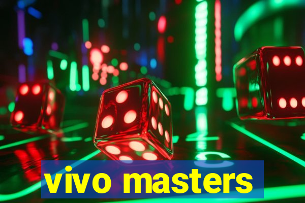 vivo masters